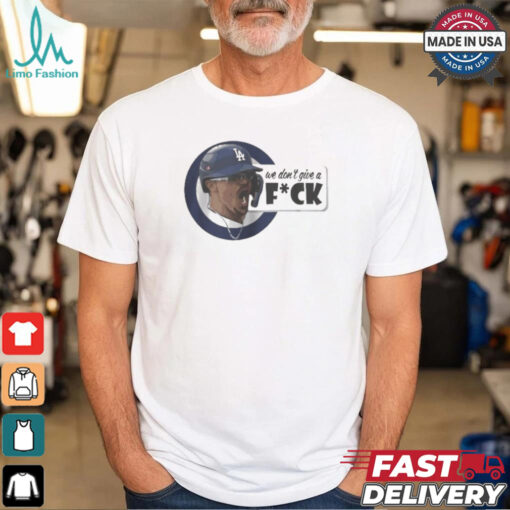 We Don’t Give A Fuck Kike Hernandez MLB 2024 t shirt
