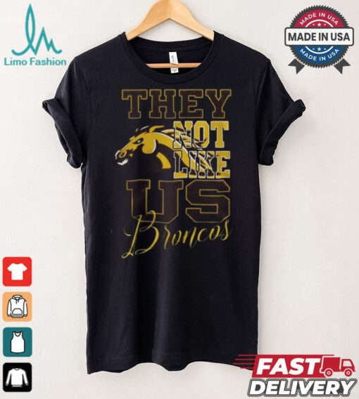Western Michigan Broncos – They Not Like Us 3D T Shirt – Black
