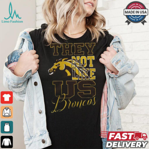 Western Michigan Broncos – They Not Like Us 3D T Shirt – Black