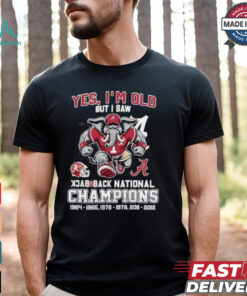 Yes I’m Old But I Saw Alabama Crimson Tide Back 2 Back National champions Shirt