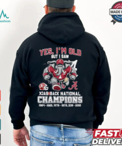Yes I’m Old But I Saw Alabama Crimson Tide Back 2 Back National champions Shirt