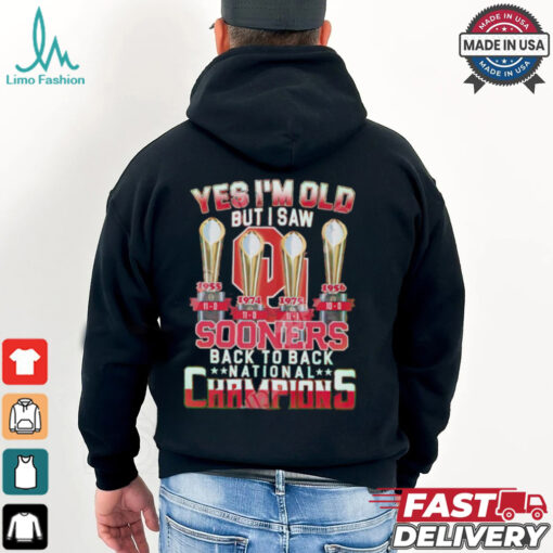 Yes I’m Old But I Saw Sooners Back To Back National Champions shirt