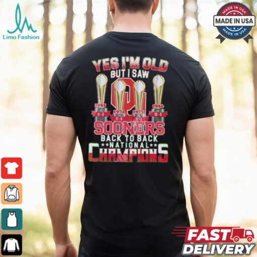 Yes I’m Old But I Saw Sooners Back To Back National Champions shirt