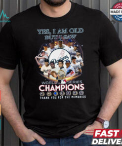 Yes, i am old but i saw world series champiom thank you for the memories shirt