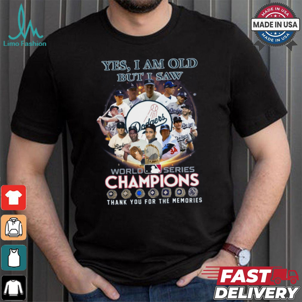Yes, i am old but i saw world series champiom thank you for the memories shirt Yes, i am old but i saw world series champiom thank you for the memories shirt