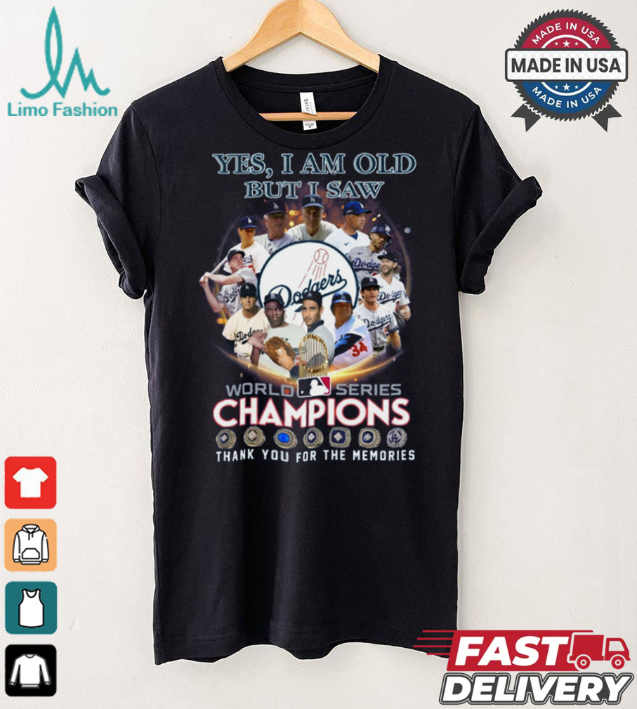 Yes, i am old but i saw world series champiom thank you for the memories shirt Yes, i am old but i saw world series champiom thank you for the memories shirt