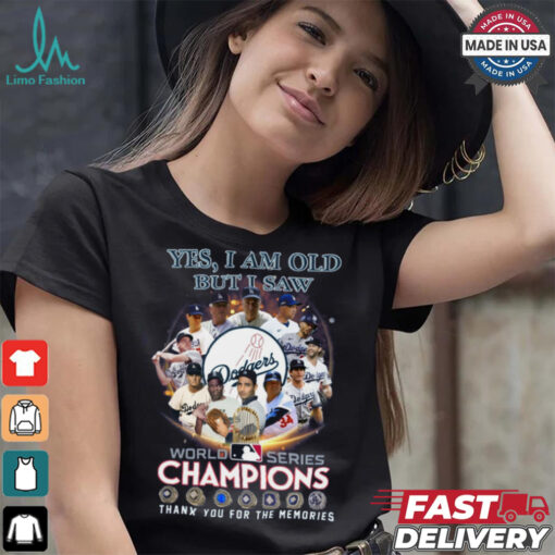 Yes, i am old but i saw world series champiom thank you for the memories shirt