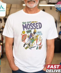 You Got Mossed Planet Euphoria T shirts