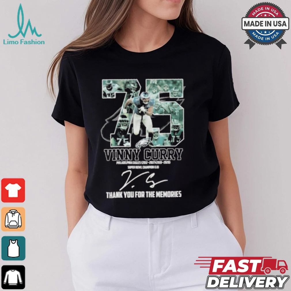 75 Vinny Curry Philadelphia Eagles Thank You For The Memories Signature Shirt 75 Vinny Curry Philadelphia Eagles Thank You For The Memories Signature Shirt