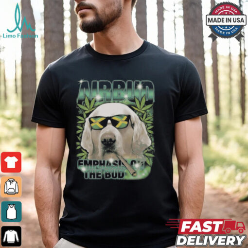 Airbud Emphasis On The Bud Rap Shirt
