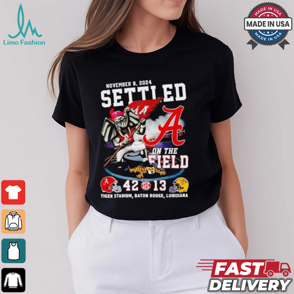 Alabama Crimson Tide beat LSU Tigers settled on the field shirt Alabama Crimson Tide beat LSU Tigers settled on the field shirt