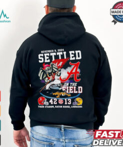 Alabama Crimson Tide beat LSU Tigers settled on the field shirt