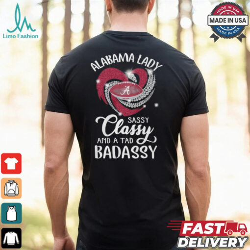 Alabama Laydy Sassy Classy And A Tad Badassy Shirt