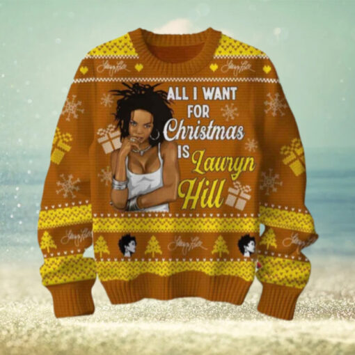 All I Want For Christmas Is Lauryn Hill Chirstmas Gifts 2024 Xmas For Family And Friends Ugly Sweater