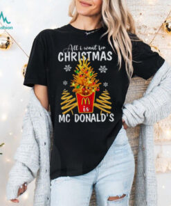 All I Want For Christmas MC Donald’s Shirt