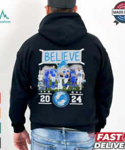 Believe Detroit Lions Team 2024 shirt