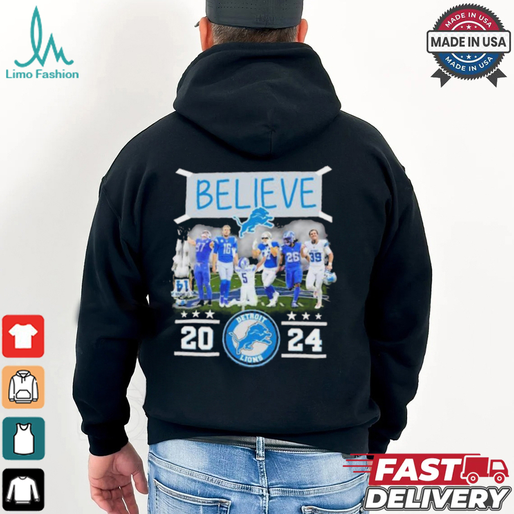 Believe Detroit Lions Team 2024 shirt Believe Detroit Lions Team 2024 shirt
