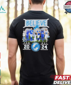 Believe Detroit Lions Team 2024 shirt