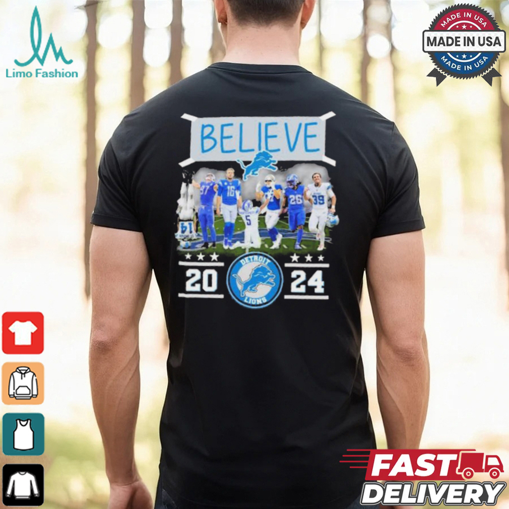 Believe Detroit Lions Team 2024 shirt Believe Detroit Lions Team 2024 shirt