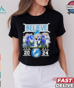 Believe Detroit Lions Team 2024 shirt