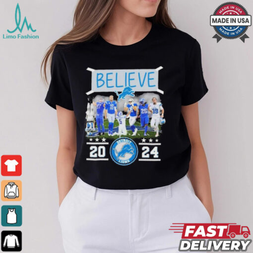 Believe Detroit Lions Team 2024 shirt