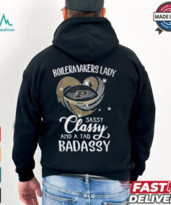 Boilermakers Laydy Sassy Classy And A Tad Badassy Shirt