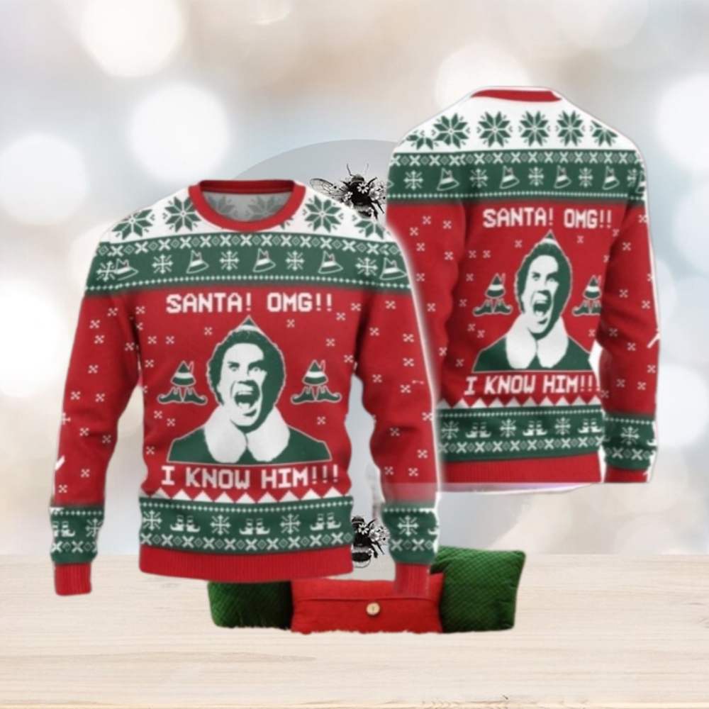 Buddy Elf Christmas Sweater, Omg Santa I Know Him Ugly Sweater Buddy Elf Christmas Sweater, Omg Santa I Know Him Ugly Sweater