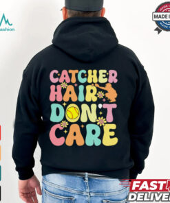 Catcher Hair Dont Care Softball Catcher Softball Player Softball T Shirt Recovered