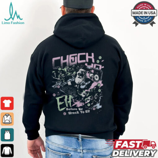 Check Yo Elf T Shirt