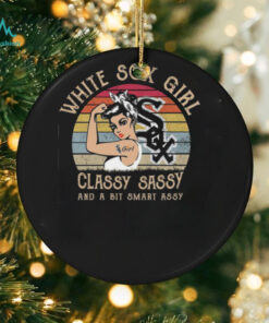 Chicago White Sox Girls Classy Sassy And A Bit Smart Assy Shirt