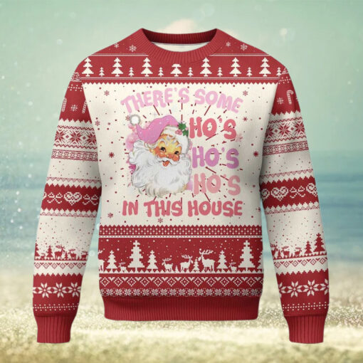 Christmas Pink Santa Ugly Christmas Sweater Theres Some Hos In This House Retro Xmas