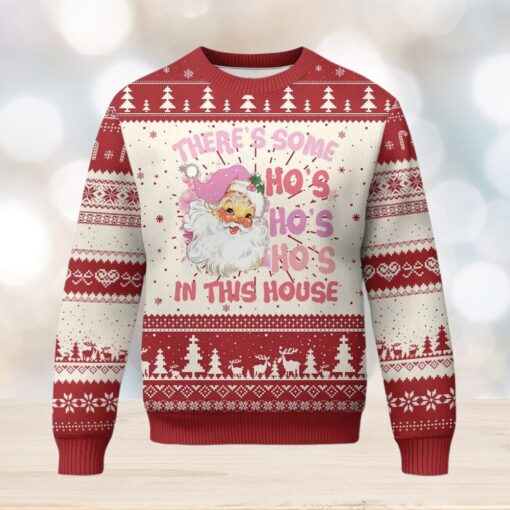 Christmas Pink Santa Ugly Christmas Sweater Theres Some Hos In This House Retro Xmas