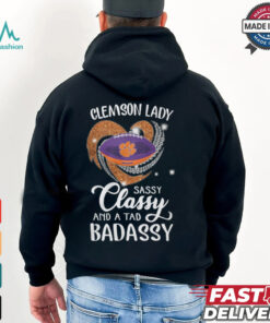 Clemson Laydy Sassy Classy And A Tad Badassy Shirt