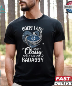 Colts Laydy Sassy Classy And A Tad Badassy Shirt