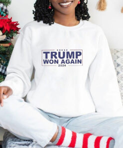 Congratulation Trump Won Again 2024 Shirt