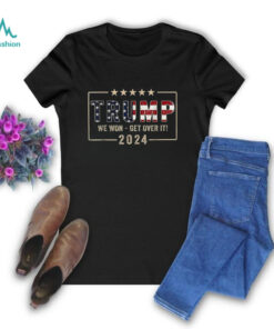 Congratulations Trump We Won Get Over It 2024 Shirt