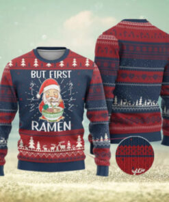 Cute Santa But First Ramen Lover Japanese Noodle Anime Christmas Ugly Christmas Sweater