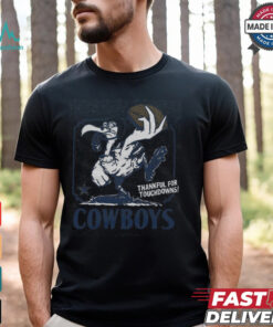 Dallas Cowboys Thankful For Touchdowns Shirt