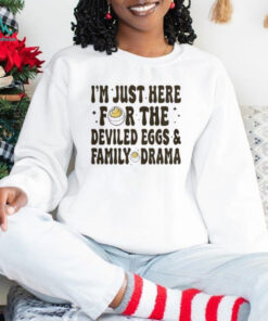 Deviled Eggs And Family Drama Thanksgiving T Shirt