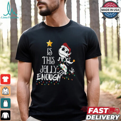 Disney Jack Skellington Is This Jolly Enough Shirt
