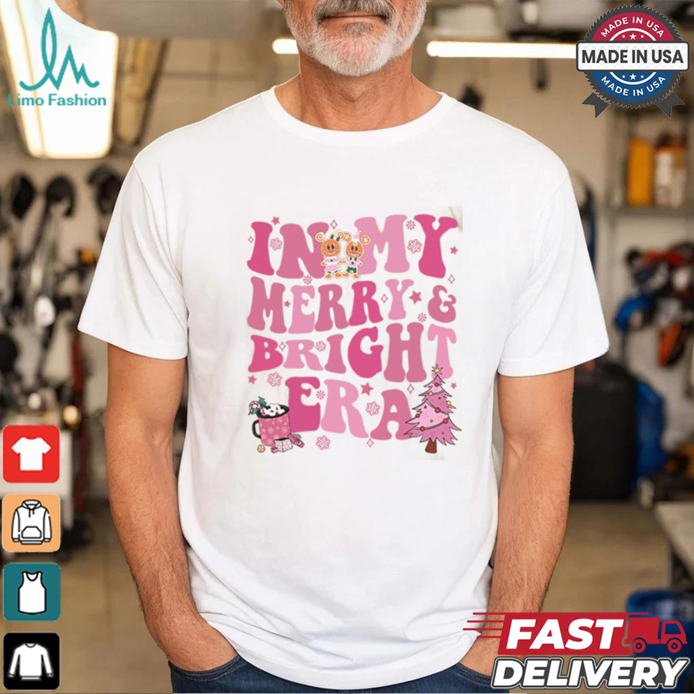 Disneyland In My Merry and Bright Era Shirt Disneyland In My Merry and Bright Era Shirt