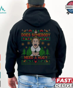 Does Somebody Need A Hug Shirt