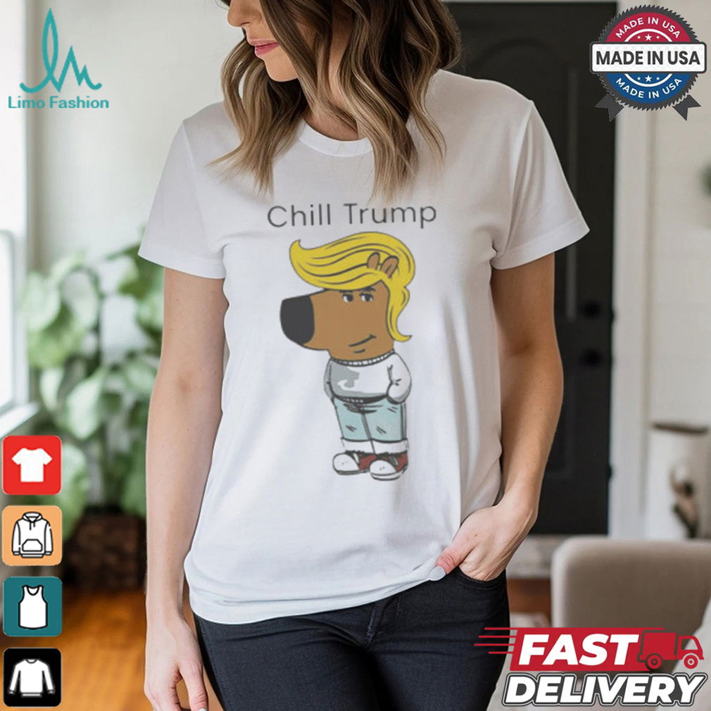 Donald Trump Chill Guy Meme Shirt Donald Trump Chill Guy Meme Shirt
