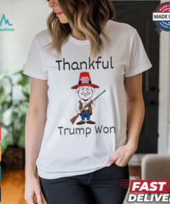 Donald Trump Won Thanksgiving Thankful Trump Holding Gun Shirt