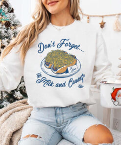 Don’t Forget The Milk And Coneys Shirt