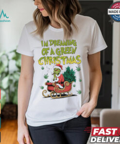 Dreaming Of Green Christmas Shirt