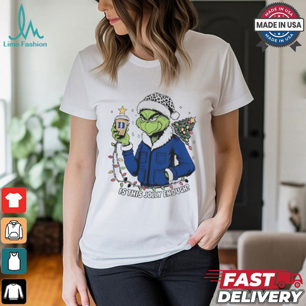 Duke Blue Devils x Santa Grinch Is This Jolly Enough Merry Christmas Shirt Duke Blue Devils x Santa Grinch Is This Jolly Enough Merry Christmas Shirt