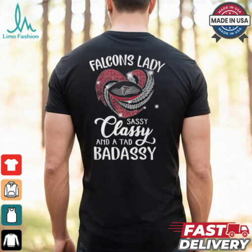 Falcons Laydy Sassy Classy And A Tad Badassy Shirt