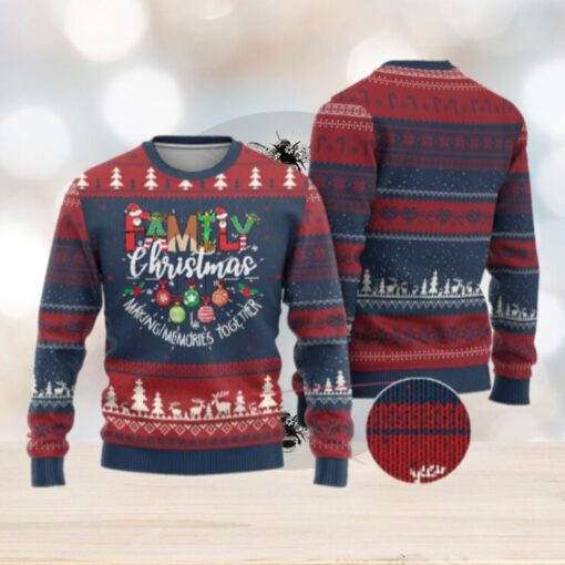 Family Xmas 2024 Ugly Christmas Sweater Making Memories Together Family Matching