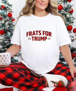 Frats For Trump 2024 Shirt